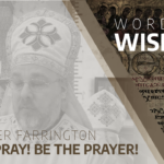 Don't pray! Be the prayer!_Fr. Peter Farrington