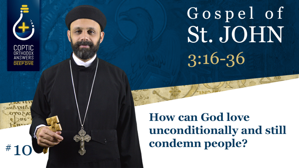 How can God love unconditionally and still condemn people?