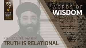 Fr. Daniel Habib- ruth is relational